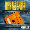 undefined NOSTALGIE TOUS LES TUBES, TOUS LES STYLES