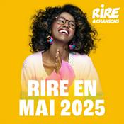 Radio RIRE ET CHANSONS RIRE EN MAI 2025