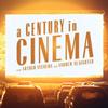 undefined A Century in Cinema