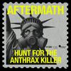 undefined Aftermath: Hunt for the Anthrax Killer