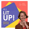 undefined All Lit Up! A Podcast for the Creative Industries