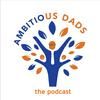 undefined Ambitious Dads