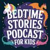 undefined Bedtime Stories Podcast for Kids