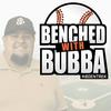 undefined Benched with Bubba