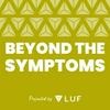 undefined Beyond the Symptoms | An Expert Interview Series by LUF | Live UTI Free
