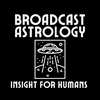 undefined Broadcast Astrology : Insight for Humans