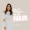 undefined BUT FIRST, SHE FAILED - Career Growth, Women Entrepreneurs, Overcoming Imposter Syndrome, Growth Mindset, Confidence