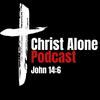 undefined Christ Alone Podcast