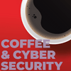 undefined Coffee and Cyber Security