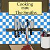 undefined Cooking (With) The Smiths