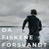 undefined Da fiskene forsvandt - en lydfortælling om et ørkengjort hav, forliste kystsamfund, torskeøjne, håb og vilde sæler