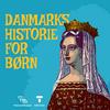 undefined Danmarks historie for børn
