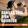undefined Dans la Tête d'un Coureur