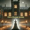 undefined Den Hvide Dame