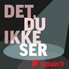 undefined Det, du ikke ser