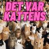 undefined Det var kattens