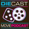 undefined DieCast Movie Podcast