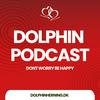 undefined Dolphin Podcast - Don't worry, Be happy