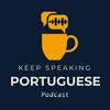 undefined Keep speaking Portuguese!