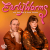 undefined Early Worms with Phil Ellis and Anna Thomas