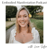undefined Embodied Manifestation Podcast