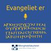 undefined Evangeliet er
