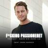 undefined F*cking Passioneret med Mark Barner 🇩🇰