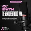 undefined Fast Growth: The Venture Studio Way