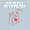 undefined Forælder Uden Filter: Sæson 1