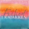 undefined Frihed i Kajakken: Oplevelser fra havet