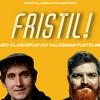 undefined Fristil med Klaskefar og Valdemar Pustelnik