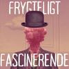 undefined Frygteligt Fascinerende