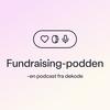 undefined Fundraisingpodden