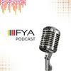 undefined FYA podcast
