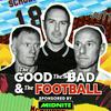 undefined The Good, The Bad & The Football