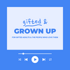 undefined Gifted & Grown Up