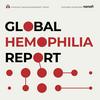 undefined Global Hemophilia Report