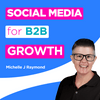 undefined Social Media for B2B Growth: LinkedIn Strategy for B2B Marketers