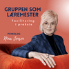 undefined Gruppen som læremester - facilitering i praksis