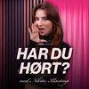 undefined Har du hørt? med Nikita Klæstrup