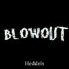 undefined Heddels Blowout