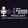 undefined High Power Archery Podcast