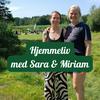 undefined Hjemmeliv med Sara og Miriam