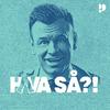 undefined Hva så?! med Christian Fuhlendorff