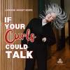 undefined If Your Curls Could Talk
