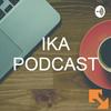 undefined IKA Podcast
