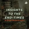 undefined Insights to The End Times