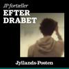 undefined JP fortæller: Efter drabet
