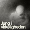 undefined Jung i virkeligheden