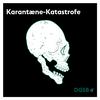 undefined Karantæne-Katastrofe